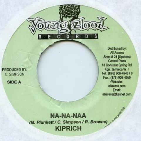 7-дюймовая пластинка KIPRICH / FLETCHER B - Na Na Naa / A Nuh Your Fault Young Blood 2007 Ямайка Регги, Ска и Даб