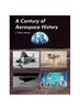 The A Century of Aerospace History Book