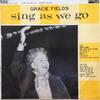 Грампластинка ГРЕЙСИ ФИЛДС - Sing As We Go ACL1107 Ace Of Clubs 1962 Великобритания Саундтреки и мюзиклы Б/у