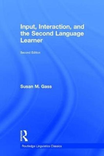 The Input, Interaction, and the Second Language Learner Book
