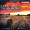 CD PAUL WATKINS & HUW - British Works for Cello &  CHAN10818 Chandos 2013 UK ObiClassical Used