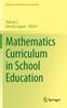 The Mathematics Curriculum In School Education Book