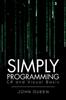 Книга Simply Programming C And Visual Basic C And Visual Basic by John Queen - Paperback