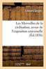 Книга Les Merveilles De La Civilisation, Revue De l'Exposition Universelle