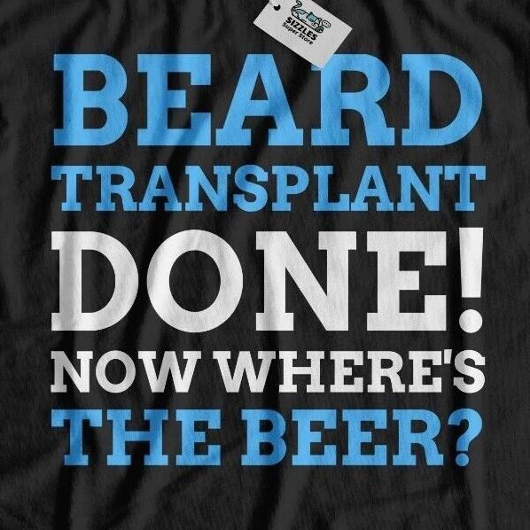 Funny Beard Transplant T-shirt Tops Tees Unisex Facial Hair Transplant Gifts Turkey Patchy