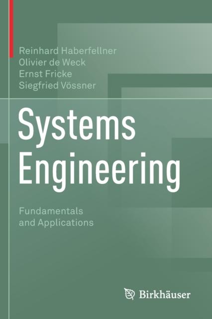 The Systems Engineering : Fundamentals and Applications Book