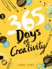 The 365 Days of Creativity : Inspire Your Imagination with Art Every Day Book