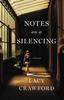 Книга Notes On a Silencing : A Memoir