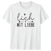 Lich Mit Liebe Unisexs TShirt GerUnisex Saying Gratitude Mothers Day Gift For Her
