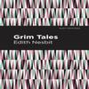 Grim Tales by Edith Nesbit Paperback Book 9781513269801