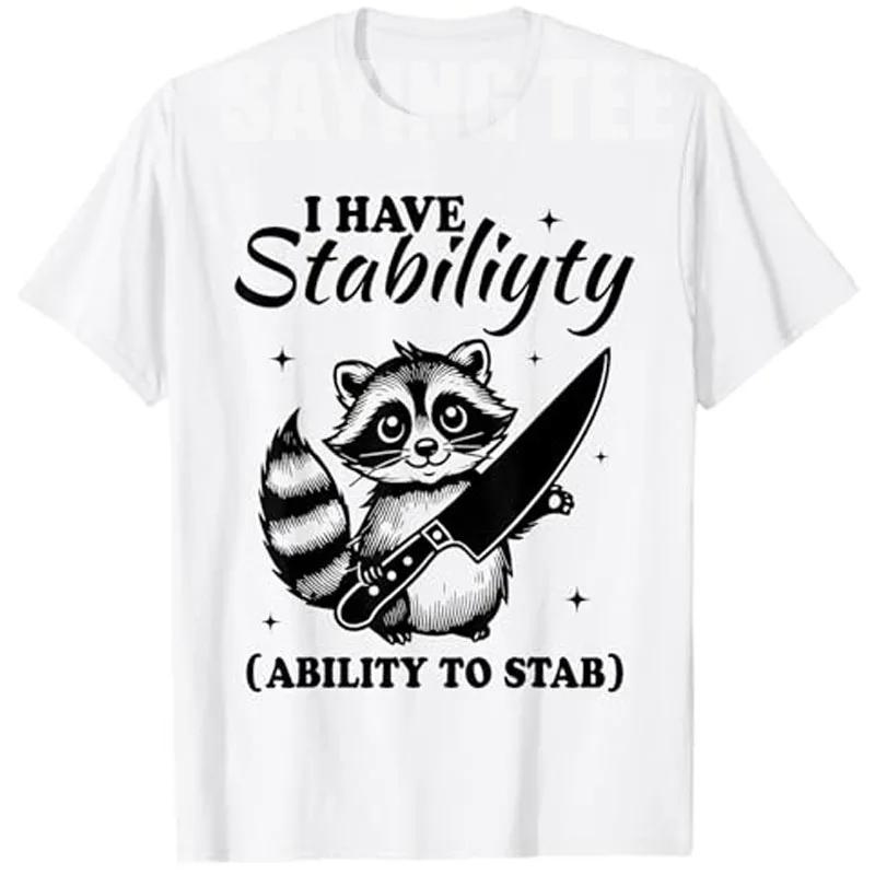 Raccoon Stab Ability Stability Funny Graphic Tee Unisex Women Cotton Crew Neck TShirt