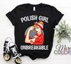 Новая футболка Польская девушка Несокрушимая футболка Наследие Флаг Польши Подарок, Крутой подарок