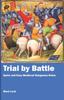 Книга Trial by Battle : Quick and Easy Medieval Wargames Rules