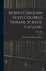 Книга North Carolina State Colored Normal School Catalog; 1881-1882