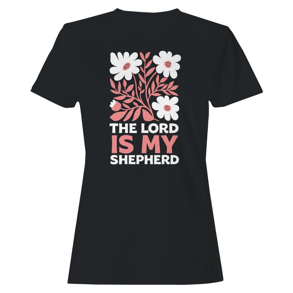 Lord Is My Shepherd Women's T-shirt