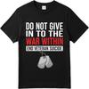 Daily Wear Summer For Unisex Tshirt Do Not Give In To The War Within End Veteran Suicide Short Sleeve Printed Round Neck Tshirt