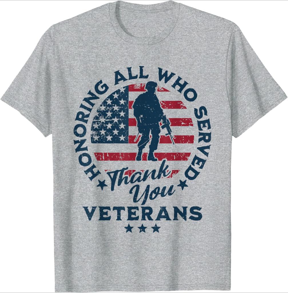 Honoring All Who Served Thank You Veterans Day US Veterans pattern design100 cotton Oneck casual printed Unisexs Tshirt