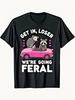 Men'S Funny Raccoon & Possum Meme T-Shirt - Get In Loser Were Going Feral Pink Sports Car Graphic