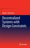 The Decentralized Systems with Design Constraints Book