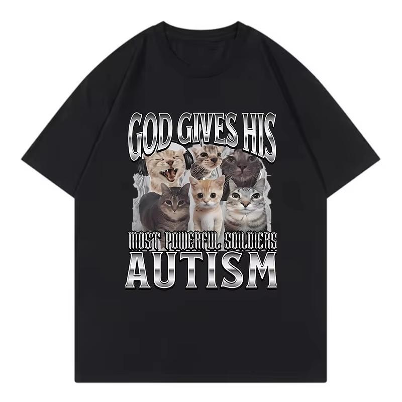 Novelty Meme God Gives His Most Powerful Autism Cat T Unisex Wounisex Cat Tshirt Round Neck Short Sleeve Trendy Tee Shirt Streetwear