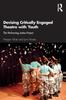 The Devising Critically Engaged Theatre with Youth : The Performing Justice Project Book