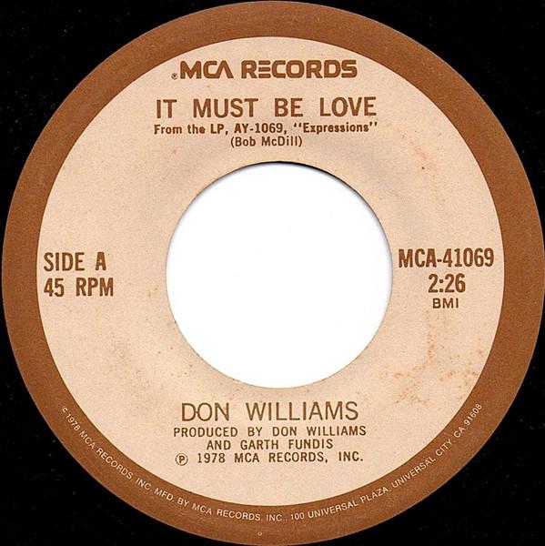 7-дюймовая пластинка DON WILLIAMS It Must Be Love MCA41069 MCA 1978 США Кантри/Фолк Б/у