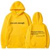 2025 Trendy You are enough Hoodie Men's and Women's Pullover Retro Hoodie Street Hip Hop Unisex Hot Selling Women's Hoodie Top