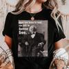 Once You Learn To Read T-Shirt Frederick Douglass Shirt Inspirational Quote Gift Black Month History Shirt Juneteenth 1865 Shirt