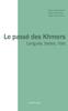 Книга Le Passe Des Khmers : Langues, Textes, Rites