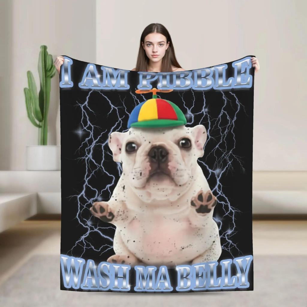 I am Pibble Wash My Belly Funny Pit Bull Dog Blanket for Winter Airplane Travel Bedroom Street Style Bedspread