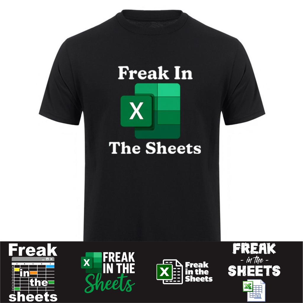 Freak in The Sheets TShirt Funny Accountant Spreadsheet TShirt Summer New Cotton Casual Accounting Tshirt HJ044