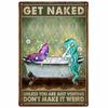 Vintage Metal Tin Signs Wall Decor Get Naked Unless You Are Just Visiting Don't Make It Weird Retro Tin Sign Posters