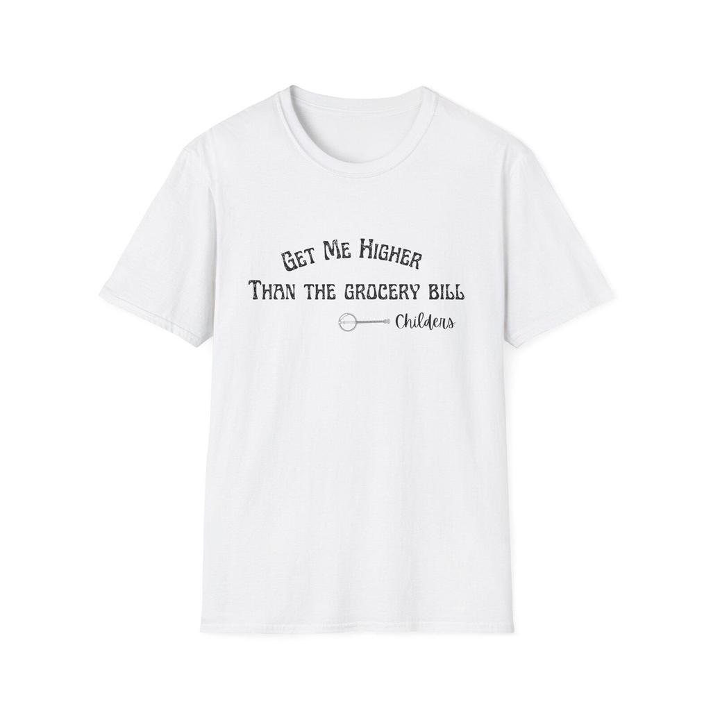 Tyler Childers T-Shirt and kids T-Shirt, Get Me Higher Than the Grocery Bill Tee, Casual Wear