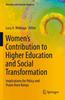 Книга Women???s Contribution To Higher Education and Social Transformation : Implications for Policy and Praxis from Kenya