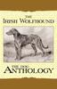 Книга The Irish Wolfhound - A Dog Anthology (A Vintage Dog Books Breed Classic)