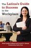 Книга The Latina's Guide To Success In the Workplace