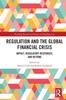 Книга Regulation and the Global Financial Crisis : Impact, Regulatory Responses, and Beyond
