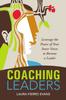 Книга Coaching Leaders: Leverage the Power of Your Inner Voices To Become a Leader