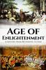 Книга The Age of Enlightenment : A History From Beginning To End