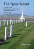 Книга The Ypres Salient : A Guide To the Cemeteries and Memorials of the Ypres Salient 1914-18