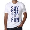 Men’s Vintage Tee Shirt Graphic T Shirt Say Yes To Fun White