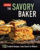 Книга The Savory Baker : 150 Creative Recipes, from Classic To Modern