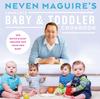 Книга Neven Maguire's Complete Baby & Toddler Cookbook