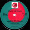 7inch Record KEVIN JOHNSON - Rock And Roll (I Gave You The Best  7P240 PRT 1982 UK Rock Used