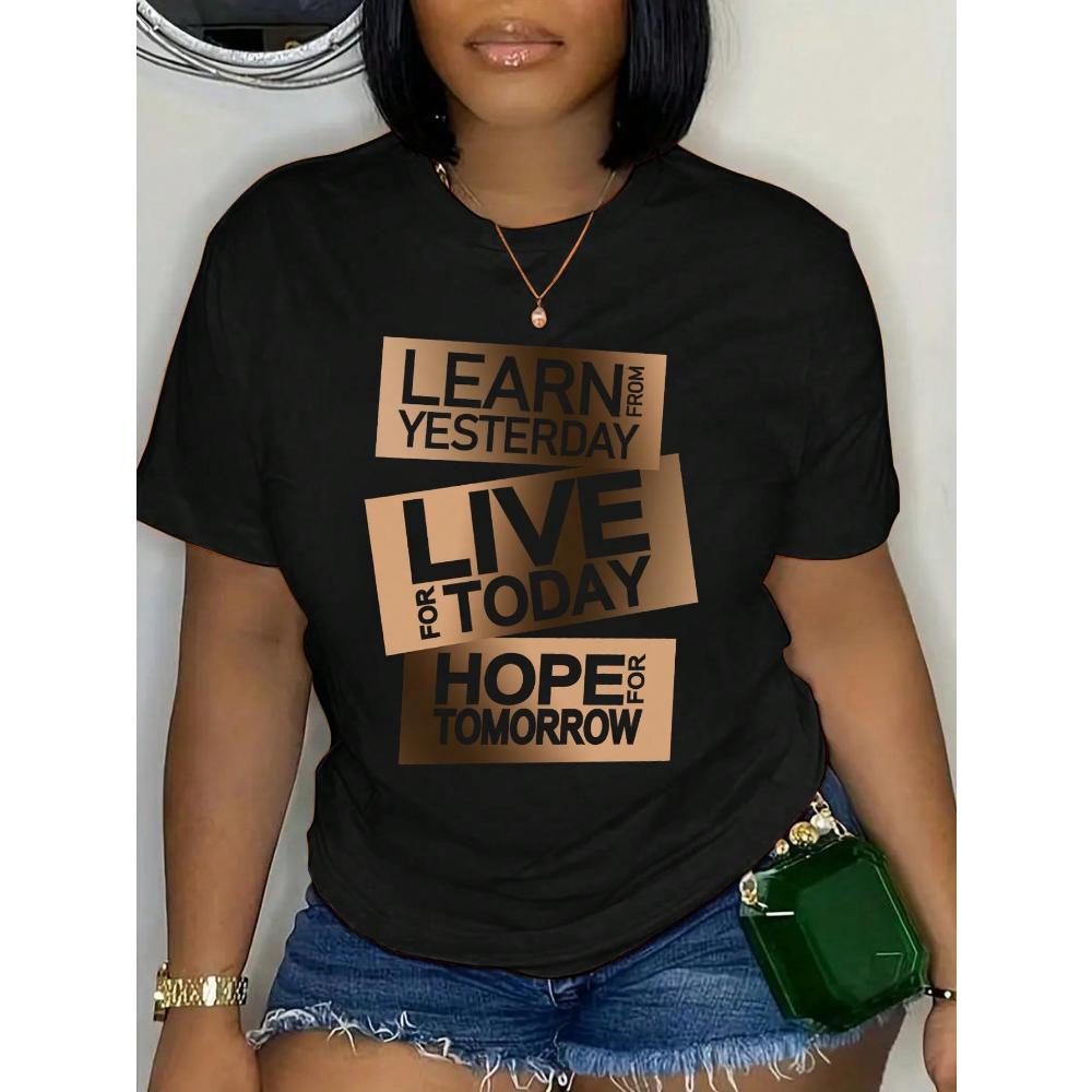 Футболка с круглым вырезом и коротким рукавом с принтом в виде букв УЧИТЕСЬ У ВЧЕРА, ЖИВИТЕ СЕГОДНЯ, НАДЕЙТЕСЬ НА ЗАВТРА