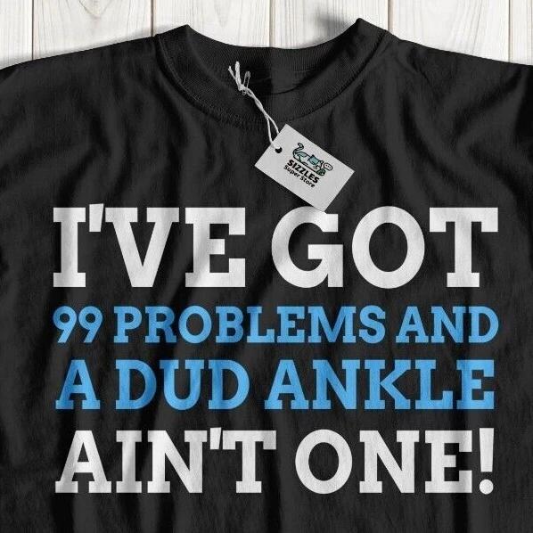 Unisex Funny Broken Ankle Surgery T-Shirt Runner Surgery Arthritis Tee Operation