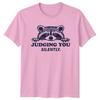 Judging You Silently TShirt Raccoon Humor Wildlife Birthday