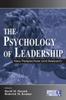 The The Psychology of Leadership : New Perspectives and Research Book