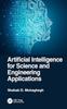 The Artificial Intelligence for Science and Engineering Applications Book