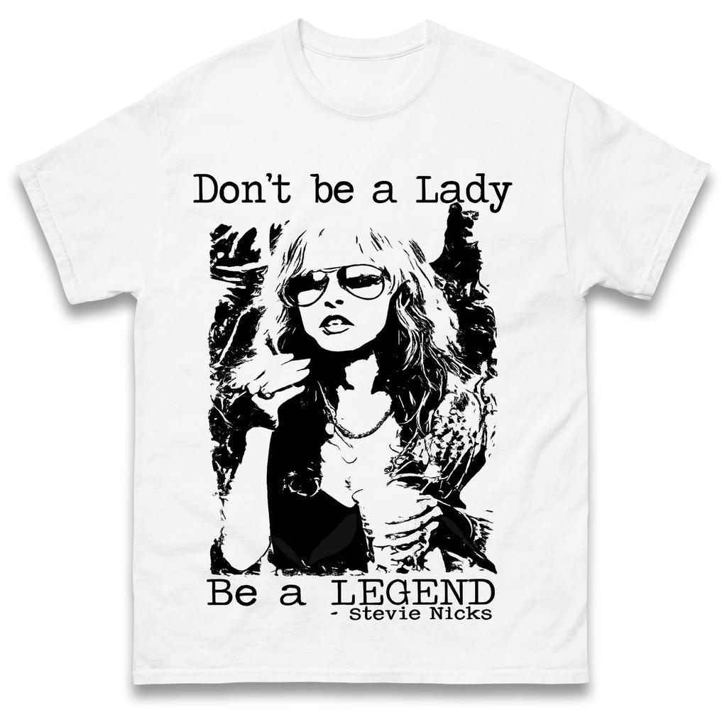 Stevie Nicks Dont Be A Lady Be A Legend Graphic Tshirt Unisex Unisex Retro Rock Music Fan Casual Short Sleeve Cotton Tops